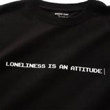 (ZT1536) Loneliness is an Attitude Graphic Tee